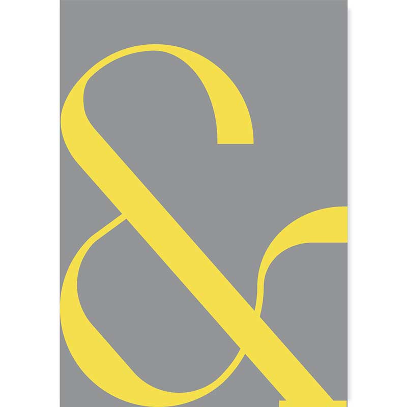 Illuminating Yellow/Ultimate Gray Contemporary Ampersand Typography Poster by Claude & Leighton