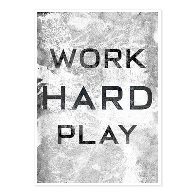Work Hard, Play Hard Black & White Typography Poster